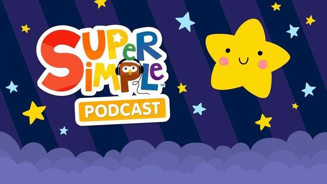 Twinkle Twinkle Little Star - The Super Simple Podcast