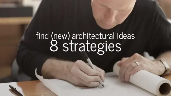 How to Find Architectural Ideas