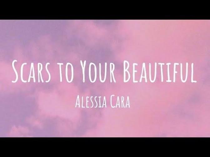 Alessia Cara Scars To Your Beautiful (Lyrics)