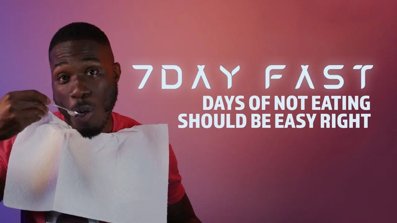 7 Day Fast: Days of Not Eating Should be Easy Right?