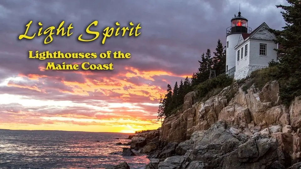 Light Spirit: Lighthouses of the Maine Coast