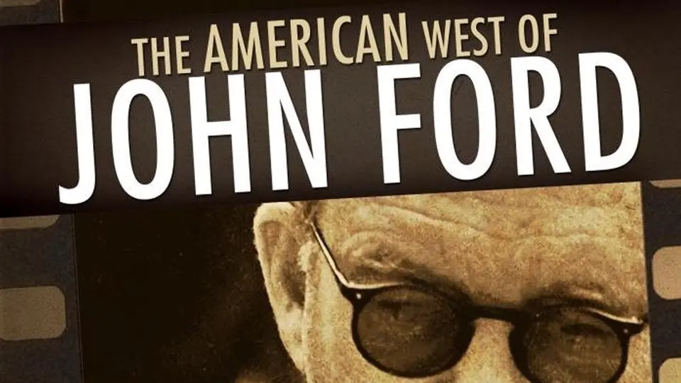 The American West of John Ford