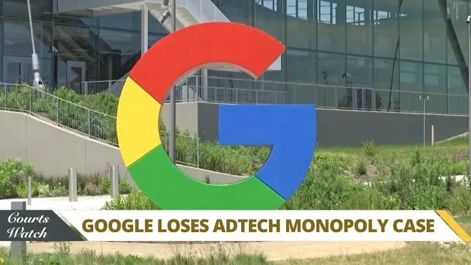 Judge rules Google illegally monopolized ad tech market