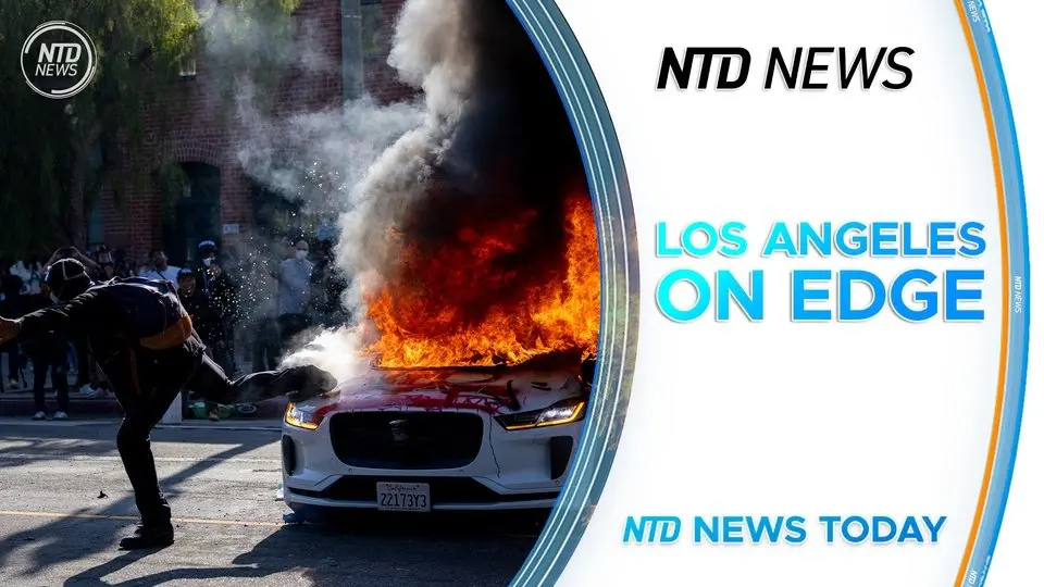 Los Angeles Police Order Protesters to Go Home; US and China Holding Trade Talks in London