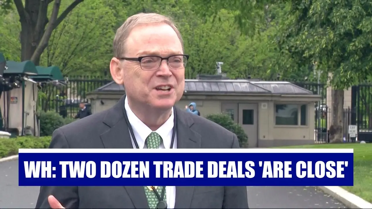 Trump's National Economic Council Director Says About Two Dozen Trade Deals 'Are Close'