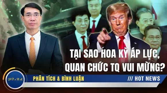 Tổng thống Trump gây áp lực lên lãnh đạo Tập Cận Bình, quan chức Trung Quốc âm thầm vui mừng?