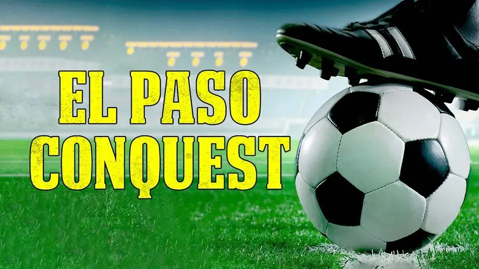 El Paso Conquest