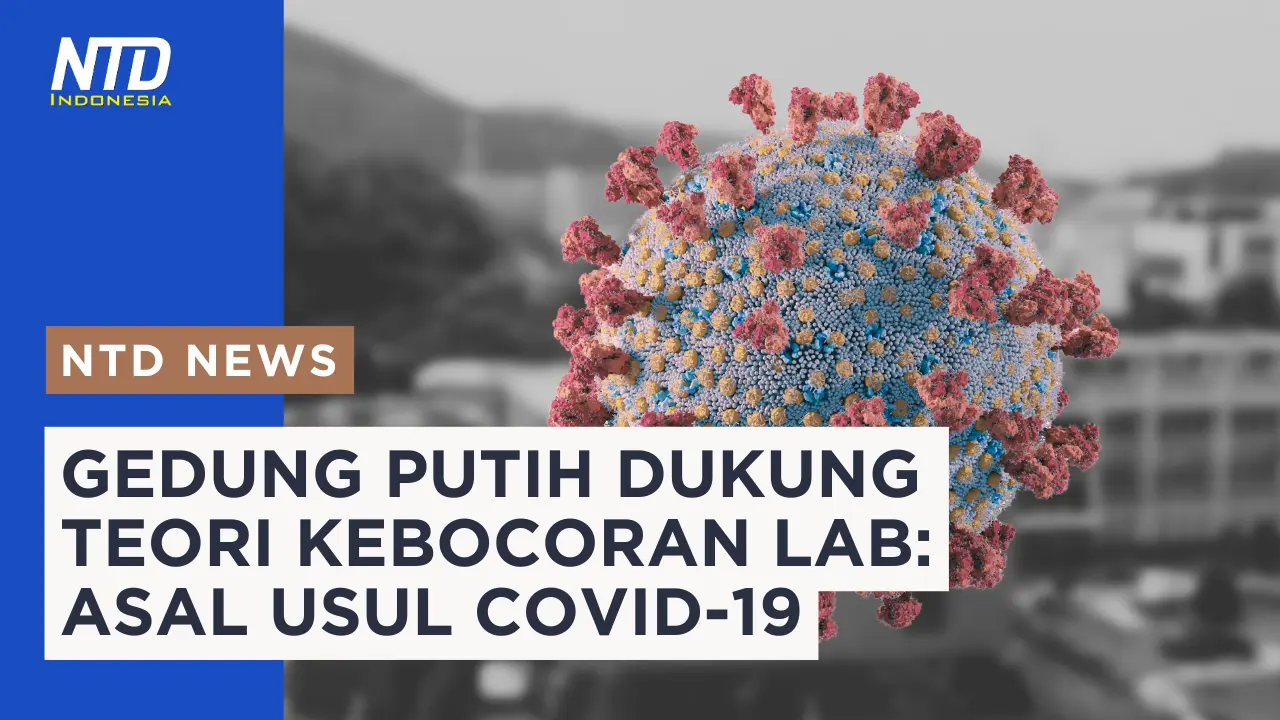 Gedung Putih Mendukung Teori Kebocoran Lab COVID-19 #lableak #covid19