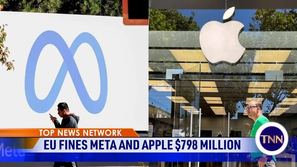 EU Fines Apple $570 Million and Meta $228 Million in Separate Digital Competition Cases