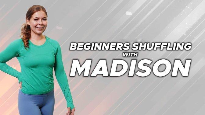 Beginner Shuffling with Madison