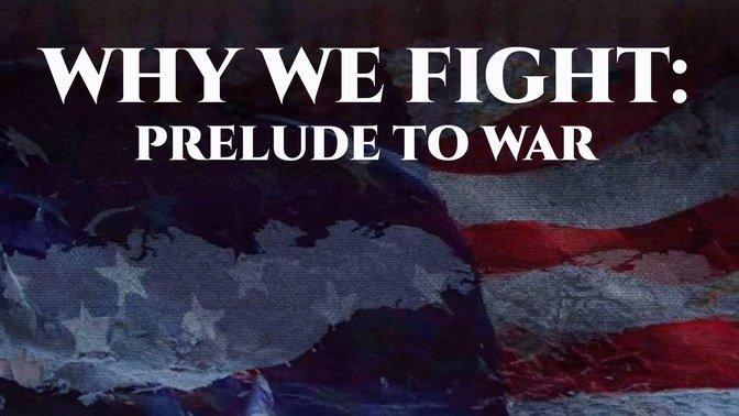 Why We Fight