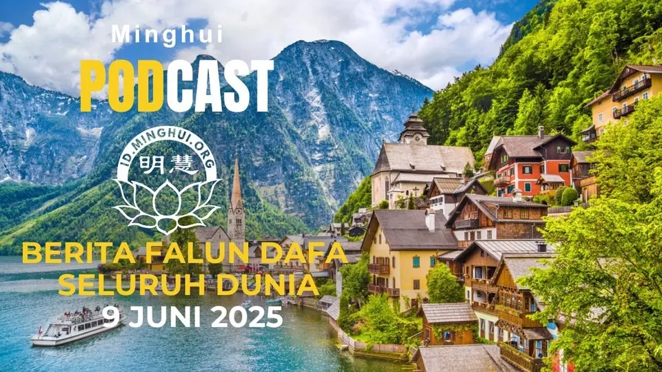 Berita Falun Dafa dari Seluruh Dunia - 9 Juni 2025
