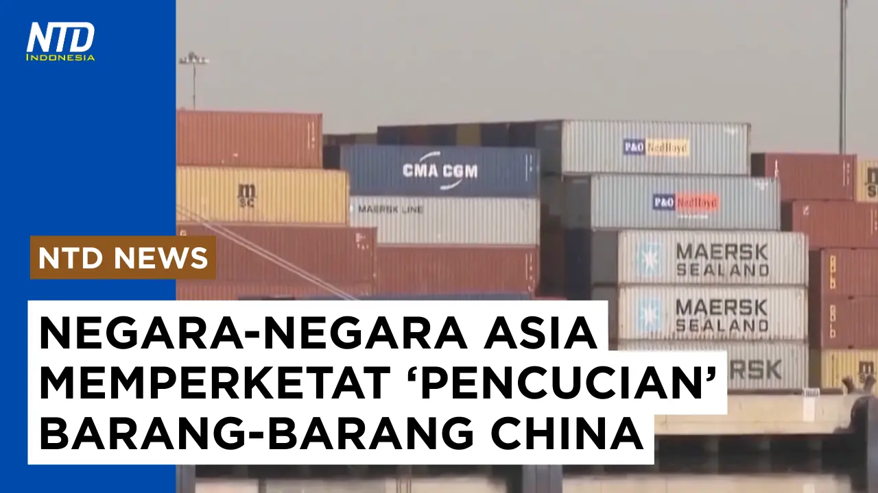 Negara-negara Asia Perketat ‘Pencucian’ Produk China #originwashing #pencucianproduk