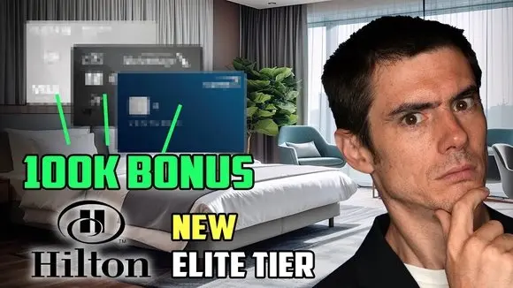 Thee 100k Credit Card BONUSES + NEW Hilton Elite Tier Details