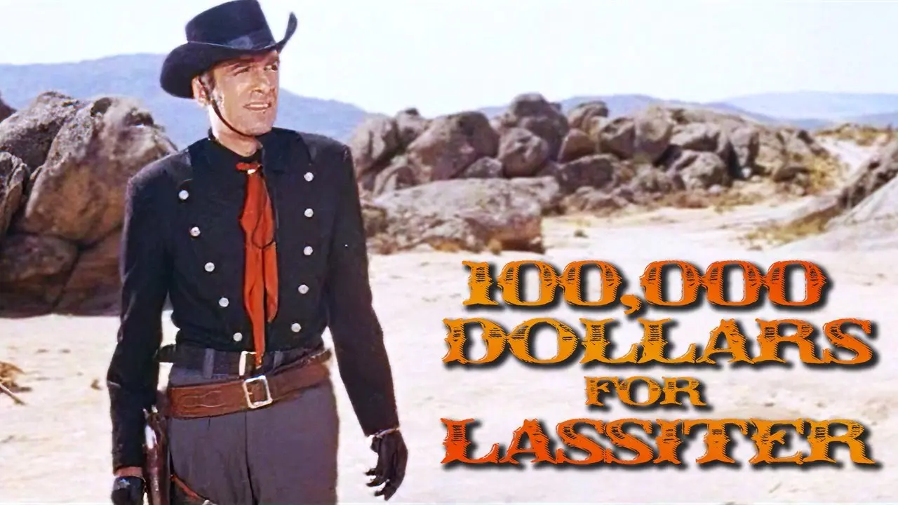 $100,000 Dollars For Lassiter (dollars For A Fast Gun)