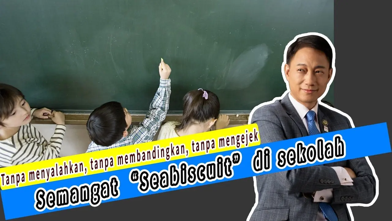 Tanpa menyalahkan, tanpa membandingkan, tanpa mengejek — Semangat “Seabiscuit” di sekolah